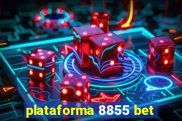 plataforma 8855 bet