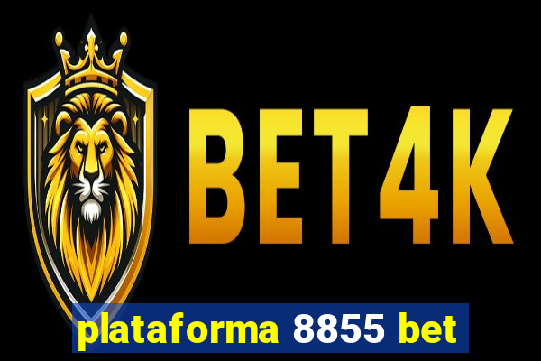 plataforma 8855 bet