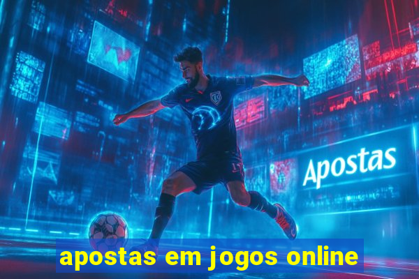 apostas em jogos online