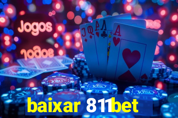 baixar 811bet