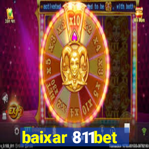 baixar 811bet