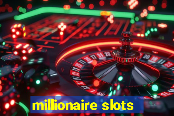 millionaire slots