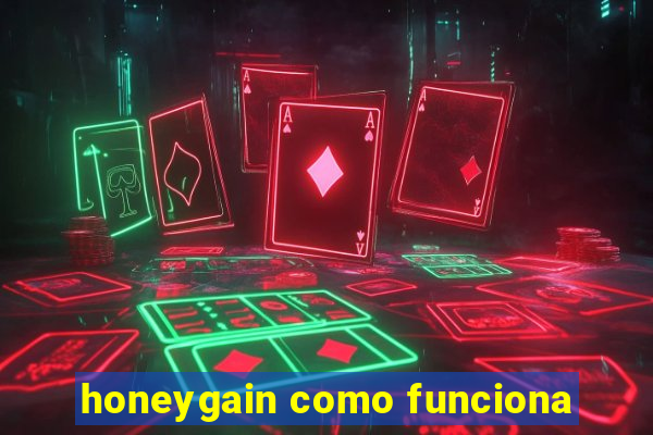 honeygain como funciona