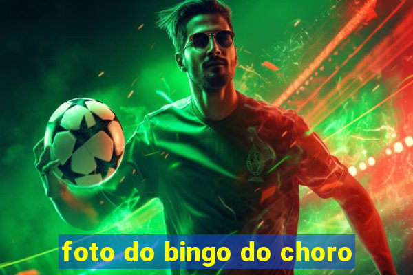 foto do bingo do choro