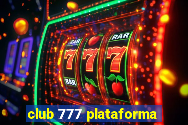 club 777 plataforma