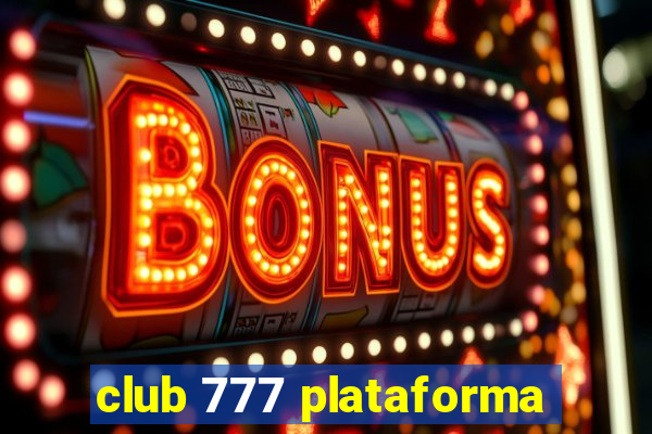 club 777 plataforma