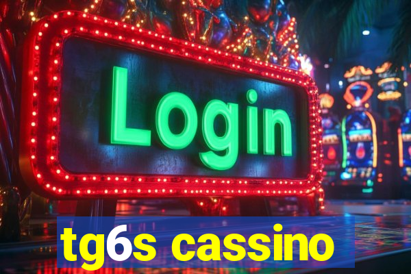 tg6s cassino