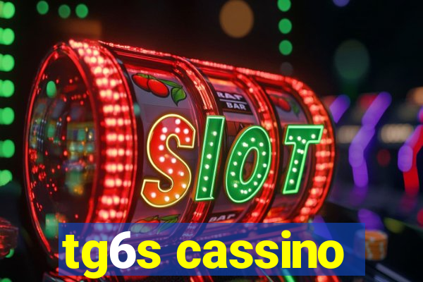 tg6s cassino