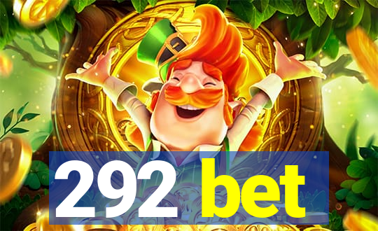 292 bet