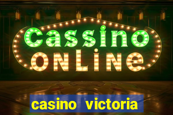 casino victoria plaza state casinos