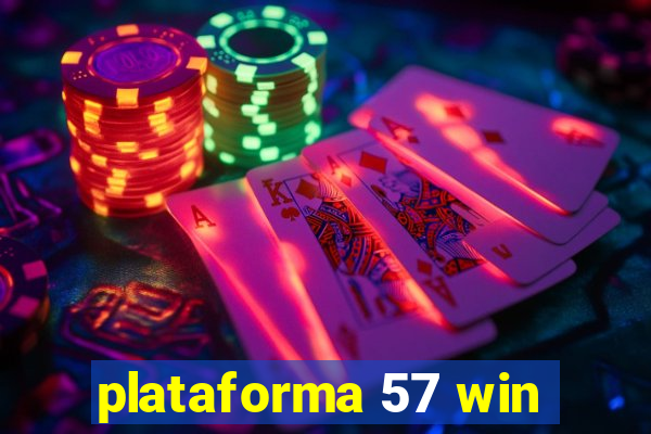 plataforma 57 win