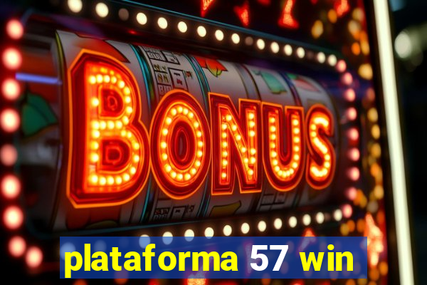 plataforma 57 win