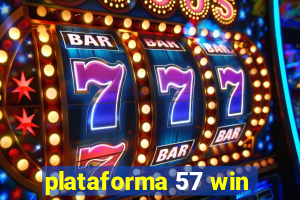 plataforma 57 win