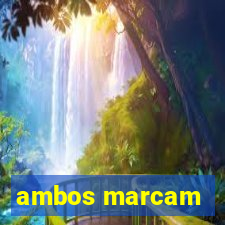 ambos marcam