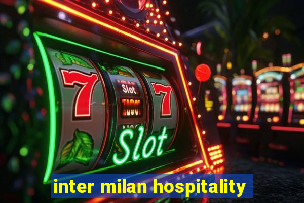 inter milan hospitality