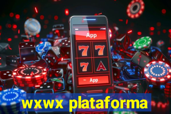 wxwx plataforma