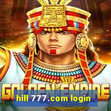 hill 777.com login