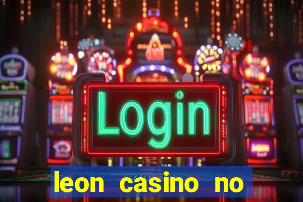 leon casino no deposit bonus