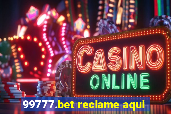 99777.bet reclame aqui