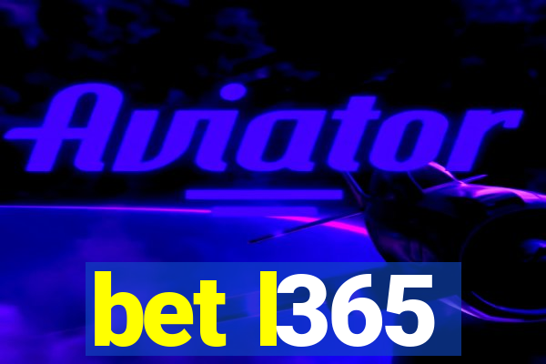 bet l365