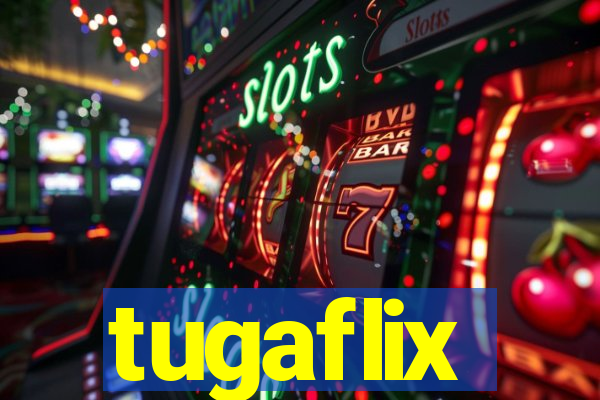 tugaflix