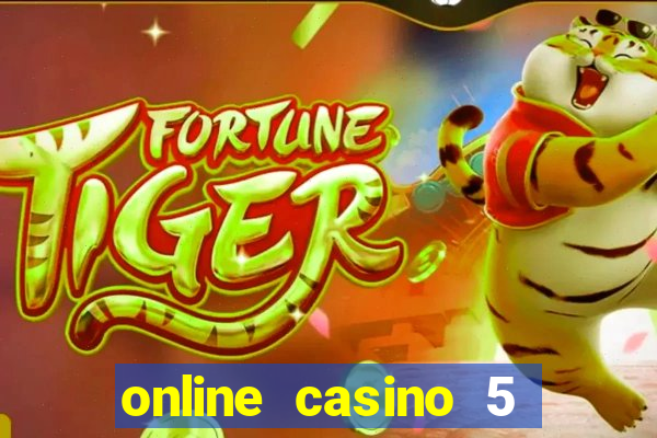 online casino 5 euro bonus