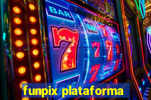 funpix plataforma