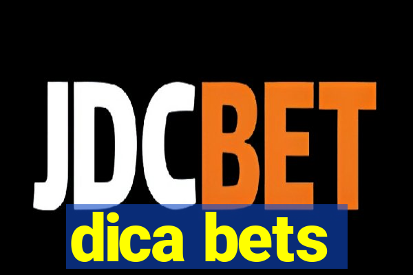 dica bets