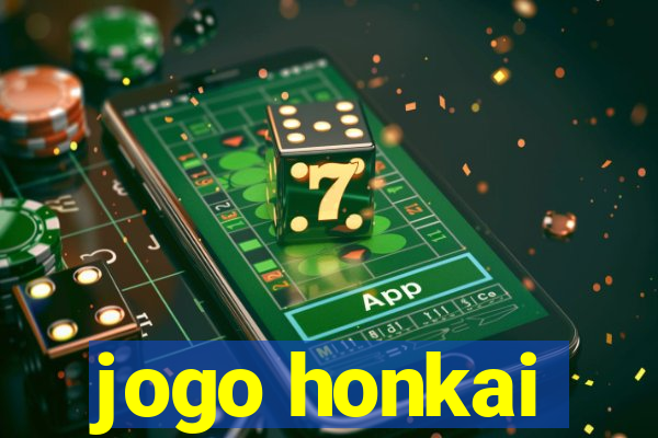 jogo honkai