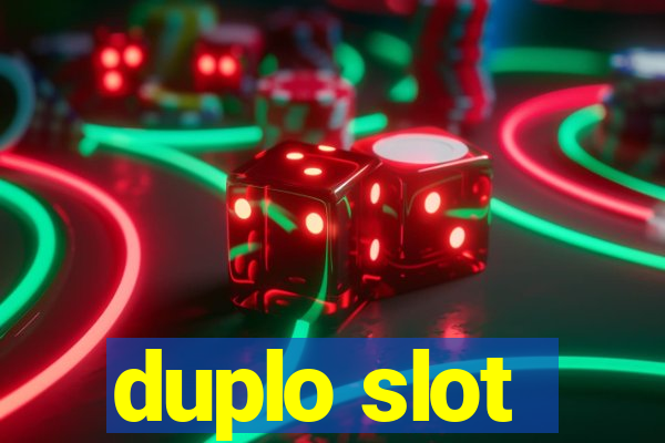 duplo slot