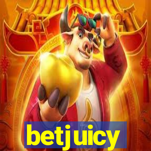 betjuicy