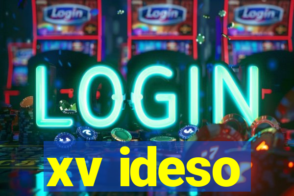 xv ideso