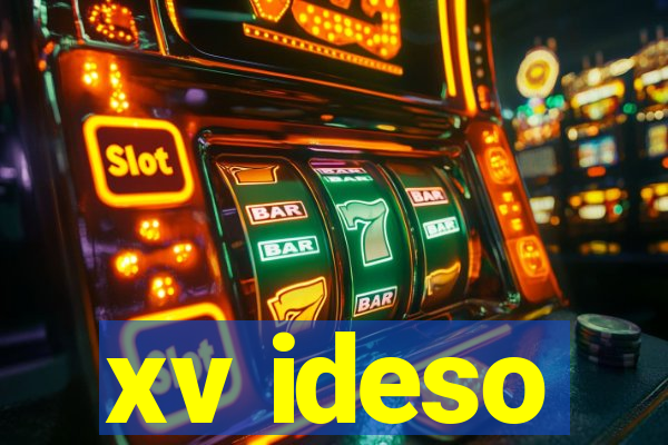 xv ideso