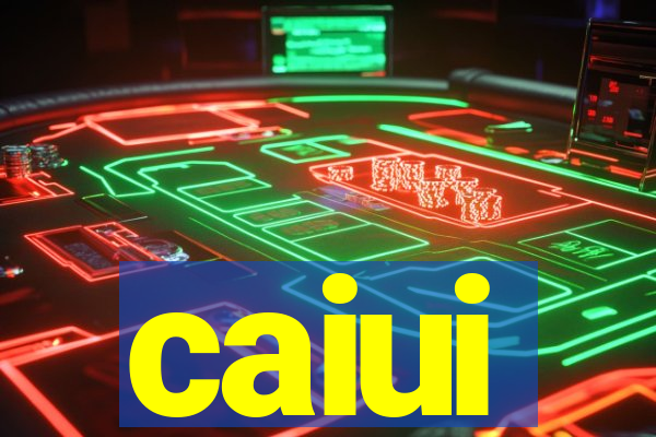 caiui