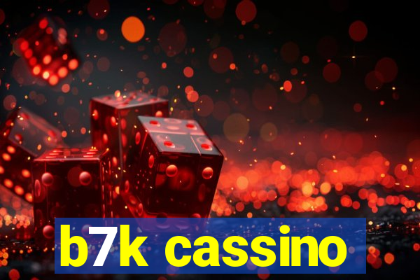 b7k cassino