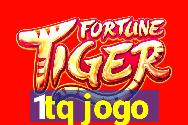 1tq jogo