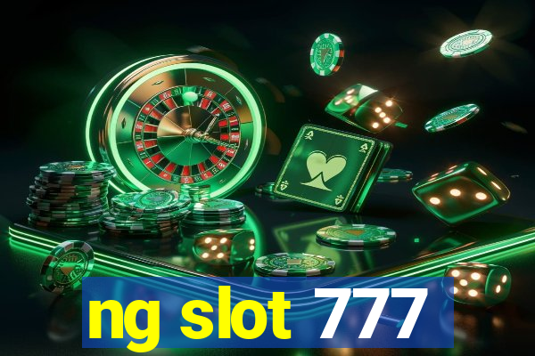 ng slot 777