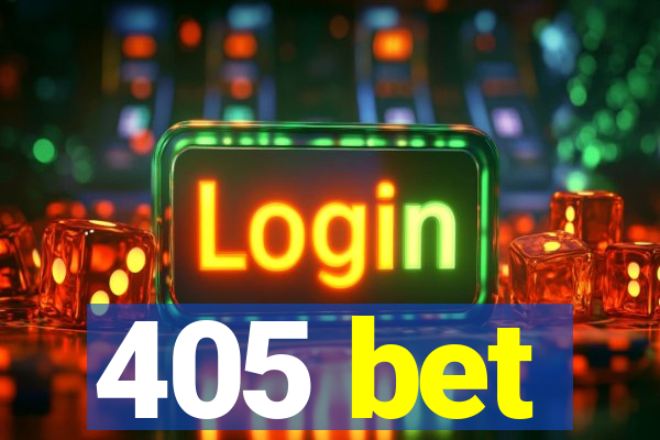 405 bet