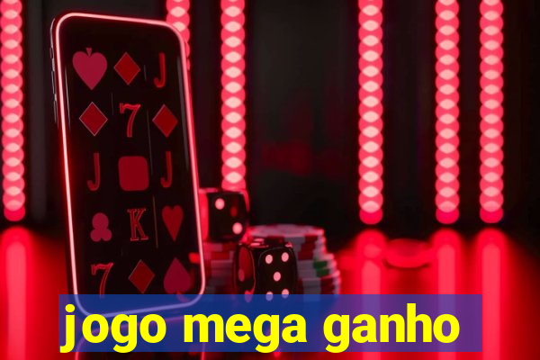 jogo mega ganho