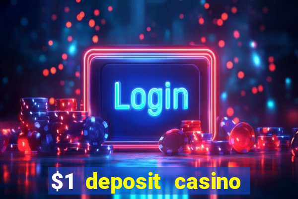 $1 deposit casino nz 2021