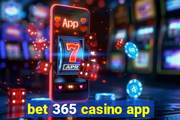 bet 365 casino app