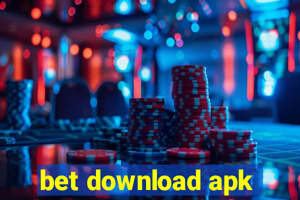 bet download apk