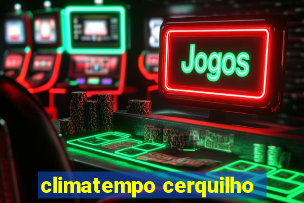 climatempo cerquilho