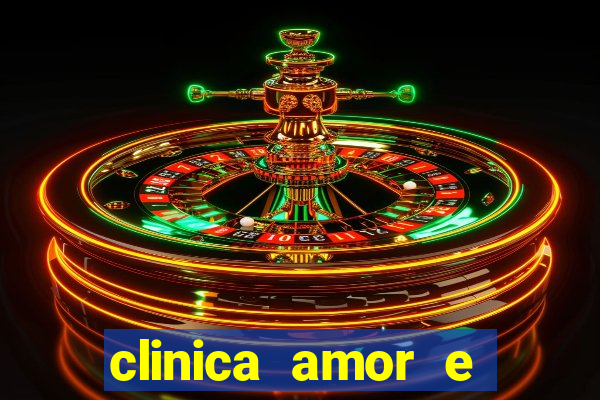 clinica amor e saude cruzeiro