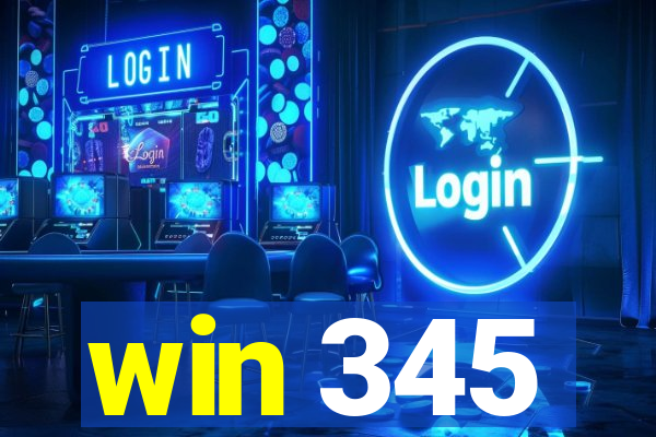 win 345