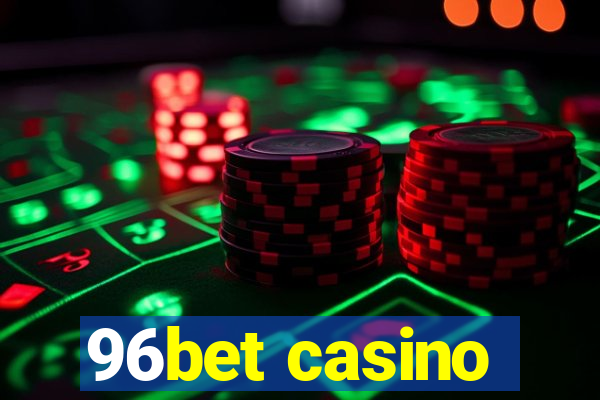 96bet casino