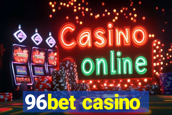 96bet casino