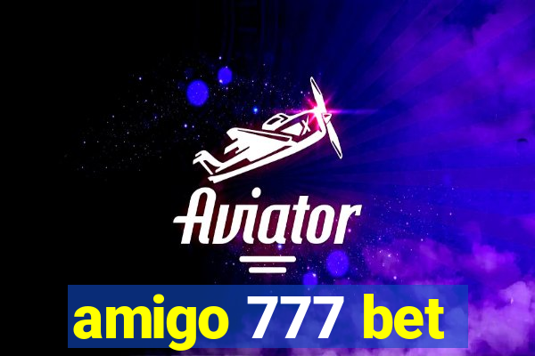 amigo 777 bet