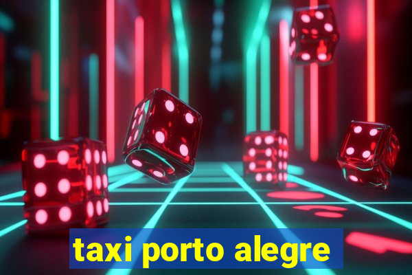 taxi porto alegre