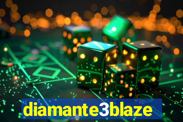 diamante3blaze